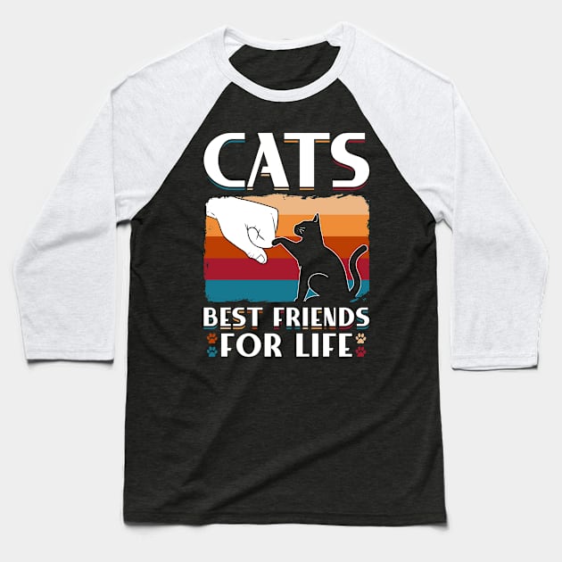 Cats Best Friends For Life Baseball T-Shirt by 365inspiracji